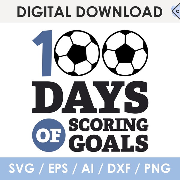 100 days of scoring goals svg, 100th day of school cut file, 100 days of school png, football svg