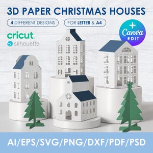 May include: Four white paper Christmas houses with blue roofs and green paper Christmas trees. The text on the image says "3D PAPER CHRISTMAS HOUSES", "4 DIFFERENT DESIGNS", and "FOR LETTER & A4". The image also includes the Cricut and Silhouette logos.