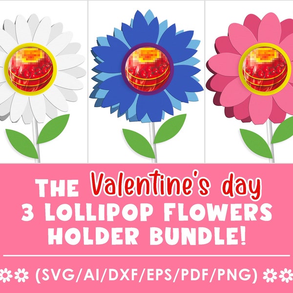 Flowers lollipop holder svg, Valentine's Day favor, BUNDLE, craft for kids, diy, chocolate holder svg, sucker holder, INSTANT DOWNLOAD