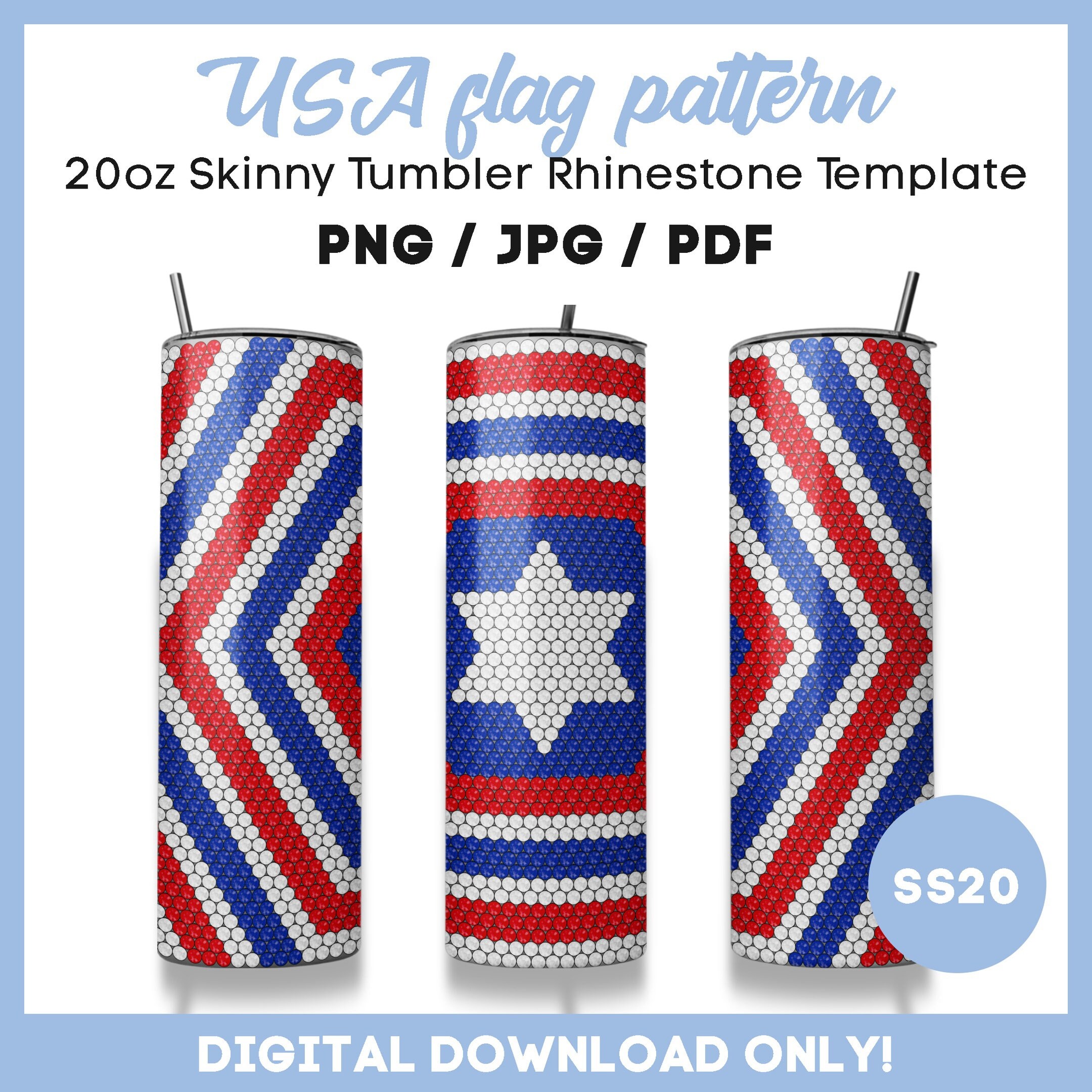 Patriotic, SS20 Rhinestone Guide, USA Flag, 20oz Tumbler Template ...