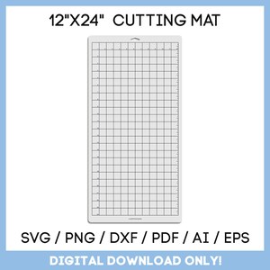 May include: A digital download of a 12 inch by 24 inch cutting mat template. The template is a grid with lines for measuring and cutting. The template is available in SVG, PNG, DXF, PDF, AI, and EPS formats.