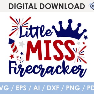 little miss firecracker svg, 4th of july svg for kids, little miss 4th of july svg, Cricut, Silhouette, Glowforge
