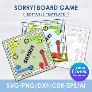 May include: Three colorful Sorry! board game templates. The boards feature start and discard zones, with paths in blue, red, yellow, and green. The text "SORRY!" is prominently displayed. The image also includes the text "EDITABLE TEMPLATE" and "edit in Canva free version".