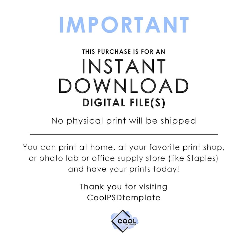 May include: White background with blue text that reads "IMPORTANT" and "INSTANT DOWNLOAD DIGITAL FILE(S)". The text also states that no physical print will be shipped and provides printing options.
