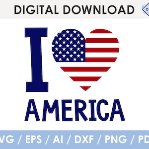I Love America SVG: Patriotic 4th of July Design (Digital Download)