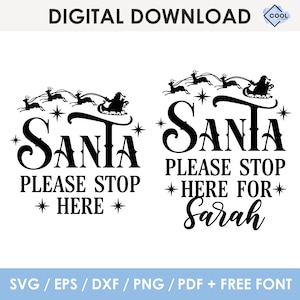 Op de afbeelding: Twee zwarte digitale grafische ontwerpen met een silhouet van de Kerstman in een arrenslee getrokken door rendieren. De tekst luidt SANTA PLEASE STOP HERE en SANTA PLEASE STOP HERE FOR Sarah, geaccentueerd met sterren en decoratieve typografie.