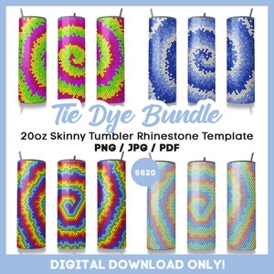 May include: A collection of 20oz skinny tumbler designs with rhinestone patterns in various tie-dye styles. The designs include vibrant swirls of color, mosaic patterns, and the text "Tie Dye Bundle". The image also includes the text "DIGITAL DOWNLOAD ONLY!"