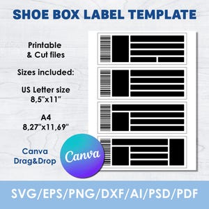 May include: A white shoe box label template with black rectangular fields and barcode elements. The text includes "SHOE BOX LABEL TEMPLATE", "Printable & Cut files", and size details: US Letter size 8.5"x11" and A4 8.27"x11.69". The Canva logo is also present.