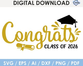 congrats class of 2026 svg, graduation svg, Cricut, Silhouette, Glowforge