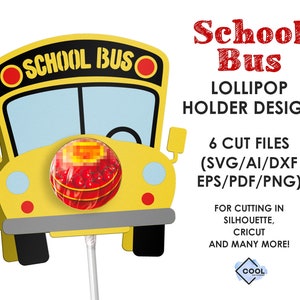 DIY back to school favors, lollipop holder svg, school bus, chocolate holder svg, craft for kids, INSTANT DOWNLOAD