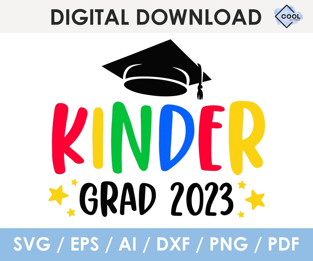 Kinder Grad 2023 Svg Kindergarten Graduation Svg Cricut - Etsy