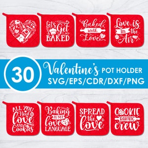 May include: A collection of red Valentine's Day pot holders with white text and designs. The pot holders feature phrases like "Let's Get Baked" and "Love is in the Air." The image also includes the text "Valentine's POT HOLDER SVG/EPS/CDR/DXF/PNG."