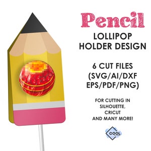 DIY back to school favors, pencil lollipop holder svg, chocolate holder svg, craft for kids, INSTANT DOWNLOAD