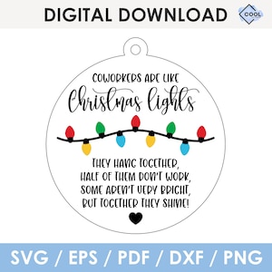 Coworker Christmas Ornament SVG, Coworkers are like Christmas lights, Funny Christmas Ornament, laser cut file, Cricut, Glowforge, svg, dxf