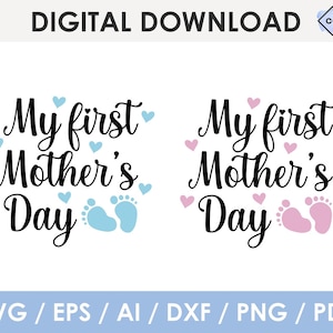 my first mothers day svg, mothers day 2021 svg, new mom svg, Cricut, Silhouette, Glowforge