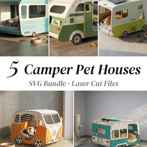 May include: A collection of five camper pet houses presented as an SVG bundle and laser cut files. The designs feature various vintage-style camper and van shapes in colors including light blue, green, white, and orange, with pets resting inside.