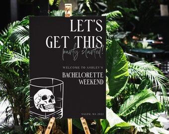 Editable Skull Welcome Bachelorette Sign | Spooky Halloween Gothic Cocktail Editable Lets Get This Party Started Bride or Die Til Death 2102