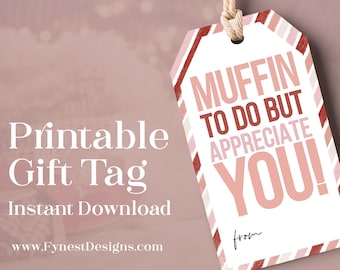 Muffin To Do But Appreciate You Vday Favor Tag | Simple Muffin Gift Printable Tag Valentines Day Easy Class Teacher Appreciation Gift 2404