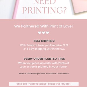 Puede incluir: Gr&aacute;fico rosa y blanco con el texto "NEED PRINTING?" y "We Partnered With Print of Love!" El gr&aacute;fico tambi&eacute;n incluye el texto "FREE SHIPPING" y "EVERY ORDER PLANTS A TREE". El gr&aacute;fico tambi&eacute;n incluye el texto "USE CODE "FYNESTDESIGNS" TO RECEIVE 10% OFF!" y "VISIT WWW.PRINTSOFLOVE.COM/REF/FYNESTDESIGNS".
