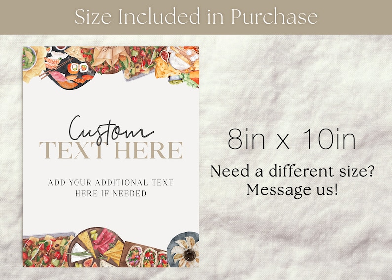 May include: A printable 8x10 inch digital download with a white background and a border of watercolor illustrations of various food items, including sushi, cheese, and fruit. The text "Custom Text Here" is in the center of the image, with the text "Add your additional text here if needed" below it.