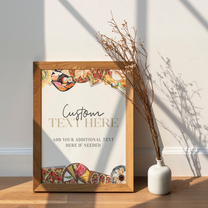 May include: A brown wooden frame with a white background and a watercolor illustration of a charcuterie board with various foods. The text "Custom Text Here" is written in black and gold lettering. The text "Add your additional text here if needed" is written in black lettering.