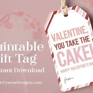 You Take The Cake Vday Favor Tag | Cake Pop Non Candy Gift Printable Tag Valentines Day Easy Classroom Teacher Appreciation Gift  2404