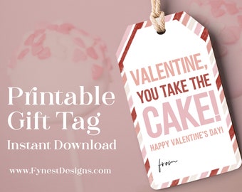 You Take The Cake Vday Favor Tag | Cake Pop Non Candy Gift Printable Tag Valentines Day Easy Classroom Teacher Appreciation Gift  2404