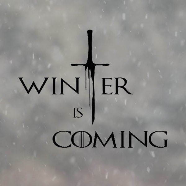 Winter is Coming Vinyl Decal | Laptop Decal | Car Decal | Yeti Decal | GOT Decal | House of Stark | Tyrion Lannister |