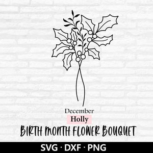 Geboortemaand bloemboeket SVG, Floral vector, geboortemaand december bloem PNG, Holly clipart, bloemboeket gesneden bestanden digitale download