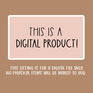 May include: A digital product announcement on a light brown background. The text "THIS IS A DIGITAL PRODUCT!" is in black, within a pink rectangle with a white border. Below, smaller text clarifies the listing is for a digital file only.