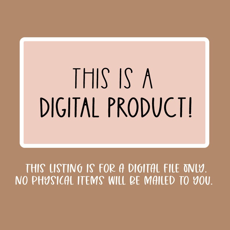 May include: A digital product announcement on a light brown background. The text "THIS IS A DIGITAL PRODUCT!" is in black, within a pink rectangle with a white border. Below, smaller text clarifies the listing is for a digital file only.
