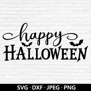 Happy Halloween SVG,  Halloween Sign SVG, Halloween Clipart Svg, Halloween Svg, Halloween Shirt Svg, PNG, Dxf files for Cricut