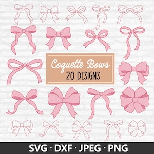 May include: An illustration of pink bows in different styles, some outlined and some solid. The image includes the text "Coquette Bows 20 DESIGNS" and file type options: SVG, DXF, JPEG, and PNG.