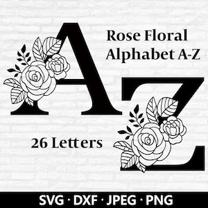 Letra do alfabeto de rosas svg, alfabeto floral PNG, arquivos DXF de letras maiúsculas extravagantes, buquê de rosas svg, arquivos de corte do alfabeto de flores para download digital