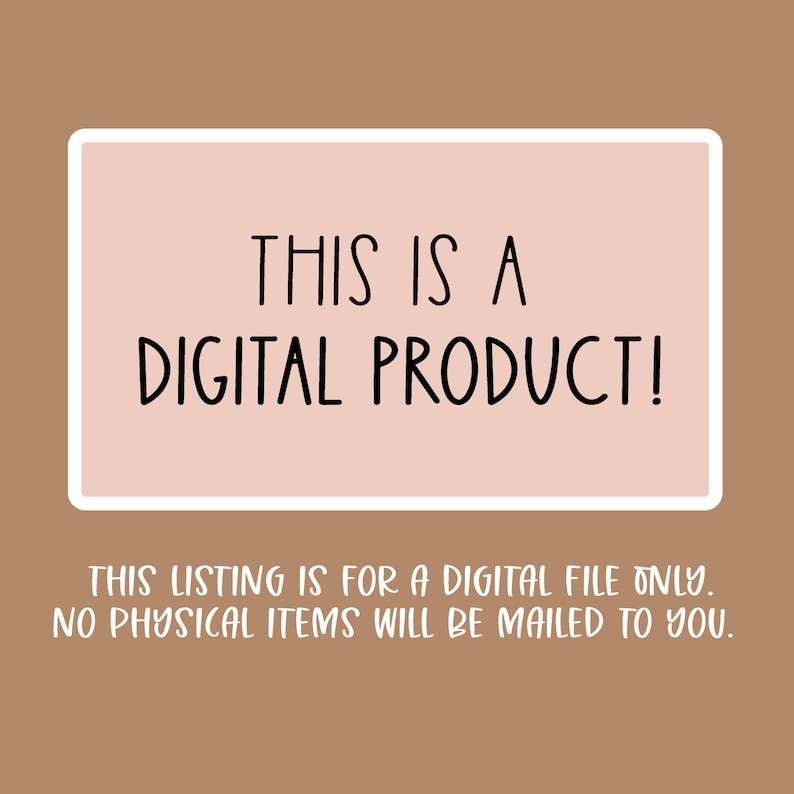 May include: A digital product announcement on a light brown background. The text "THIS IS A DIGITAL PRODUCT!" is in black, within a pink rectangle with a white border. Below, smaller text clarifies the listing is for a digital file only.