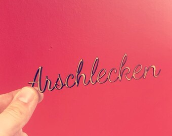 3D-Schriftzug aus Holz zum Aufhängen und Hinstellen, "Arschlecken"