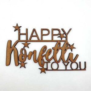 3D lettering in wood for hanging, "Happy Confetti To You"