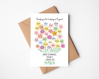 May include: A colorful thank you card for a teacher with a bouquet of flowers, each flower has a student's name written on it. The card says "Thank you for helping us to grow!" and "MRS CONNELL YEAR 1 2024-25".