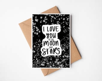 Moon and Stars Greetings Card | I Love You to the Moon and Stars Card | Just Because Card | Positivity Card