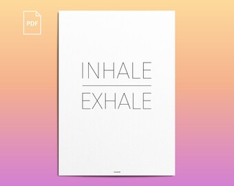 Inhale Exhale poster to print at home. A printable yoga poster for your yoga studio decor. PDF download of Din A4, Din A3, 18x24, Letter