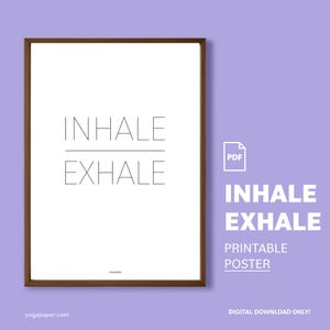 Inhale Exhale poster to print at home. A printable yoga poster for your yoga studio decor. PDF download of Din A4, Din A3, 18x24, Letter