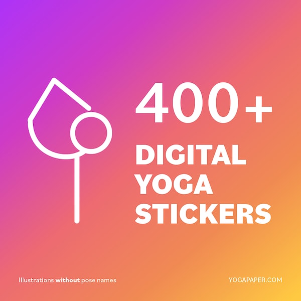 Digital Yoga Stickers: Bundle of 400+ Yoga Poses for Yoga Sequences and Social Media. PNG files, Canva Templates & Yoga Stick Figures!