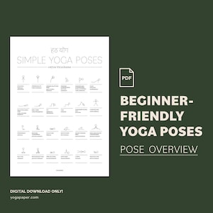 Peut inclure: Une affiche blanche avec des dessins au trait noirs de postures de yoga. Le texte "SIMPLE YOGA POSES" est en haut, avec "BEGINNER-FRIENDLY YOGA POSES" et "POSE OVERVIEW" en dessous. Les mots "DIGITAL DOWNLOAD ONLY!" et une adresse de site web sont en bas.
