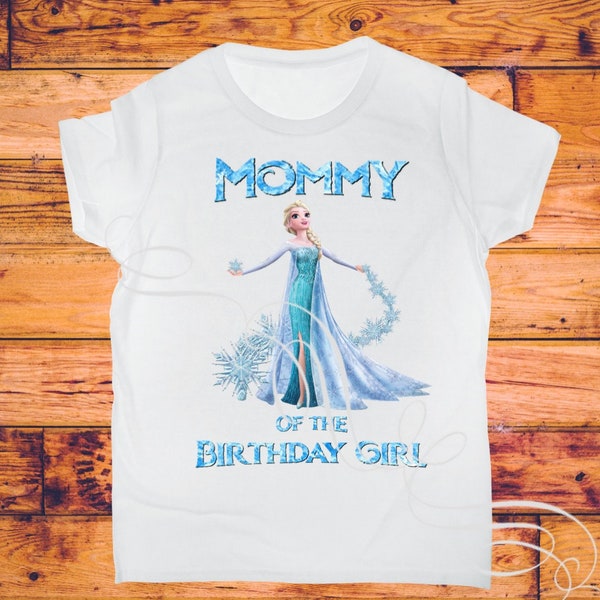 Frozen Elsa birthday shirt svg, mommy of the birthday girl, decal  iron on transfer,digital file