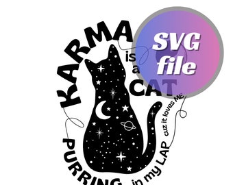 Karma is a Cat Purring in My Lap svg - Funny and Cute Shirt for Cat Lovers, Karma is a cat taylor swift karma svg, swiftie merch