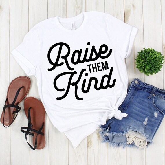 Kindness tshirt, Raise Them Kind t-shirt, Retro Raise Them Kind Shirt, Mom Kindness Shirt, Kind Shirt, Be Kind Shirt, Retro Kindness