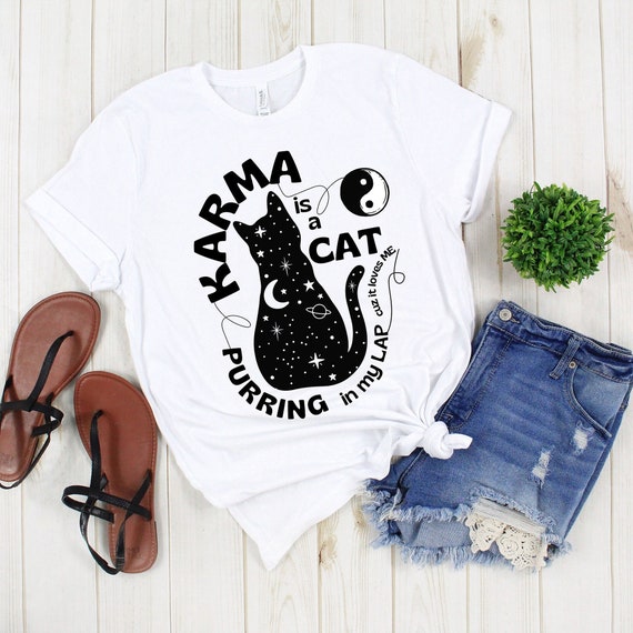 Karma is a Cat Purring in My Lap tshirt, Funny Cute Shirt for Cat Lovers, Taylor Swift karma tshirt concert tee, me and karma vibe like that