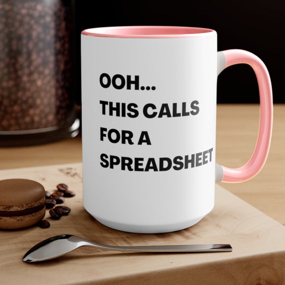 This Calls For A Spreadsheet Mug 15 Ounce, Excel Spreadsheet Mug, Excel Shortcut Mug, Funny Coffee Mug Accountant Gift for office coworker