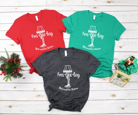 Christmas movie inspired tshirt for Christmas holiday season Funny Christmas Story shirt Frageelay tee shirt