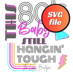 This 80s baby still hangin tough svg NKOTB design